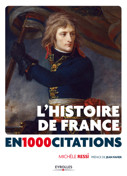 Couverture ebook de L'Histoire de France en 1000 citations, de Michèle Ressi