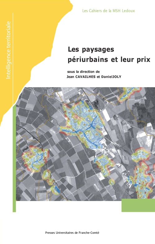 Couverture ebook de Les paysages périurbains et leur prix, de Jean Cavailhes, Daniel Joly