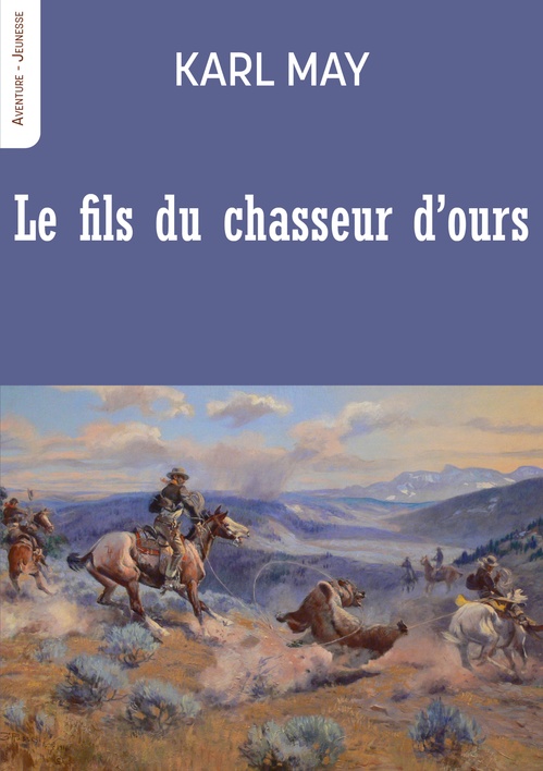 Couverture ebook de Le fils du chasseur d'ours, de Karl May