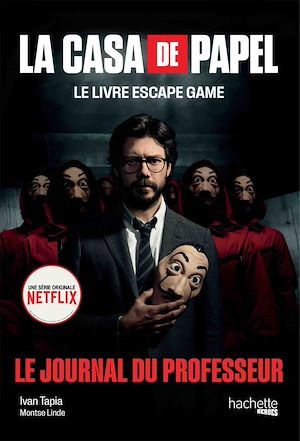 Couverture ebook de La Casa de Papel - Le livre escape game, de Ivan Tapia, Montse Linde