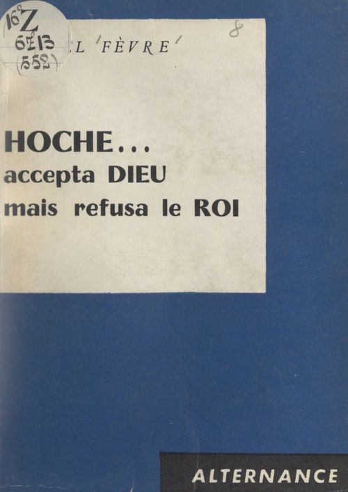 Couverture ebook de Hoche... accepta Dieu mais refusa le roi, de Marcel Fevre