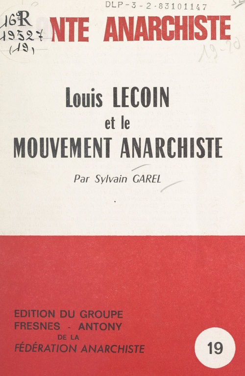 ebook cover of Louis Lecoin et le mouvement anarchiste, by Sylvain Garel