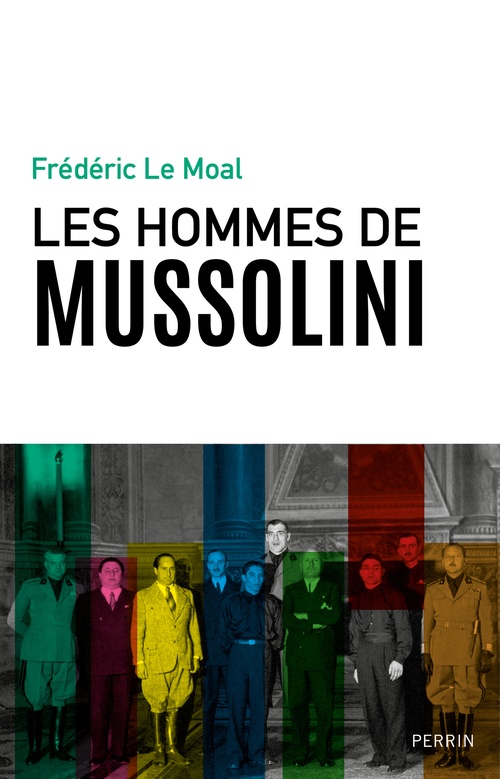 ebook cover of Les hommes de Mussolini, by Frédéric Le Moal