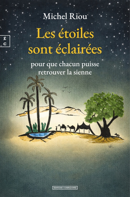 ebook cover of Les étoiles sont éclairées pour que chacun puisse retrouver la sienne, by Michel Riou