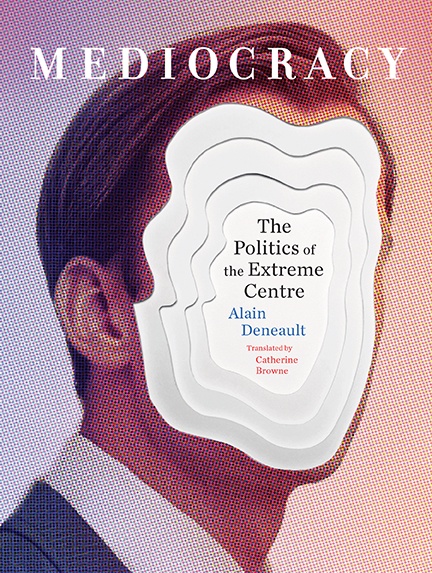 Couverture ebook de Mediocracy, de Alain Deneault