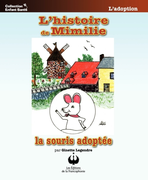 Couverture ebook de L'histoire de Mimilie, de Ginette Legendre