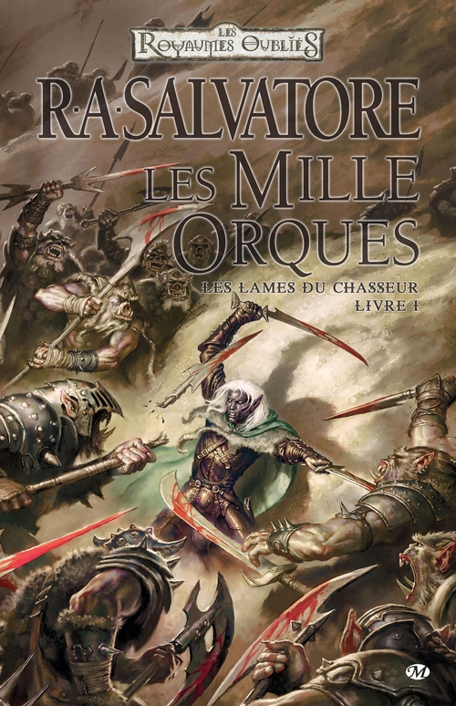 ebook cover of Les Lames du Chasseur, T1 : Les Mille Orques, by R. A. Salvatore