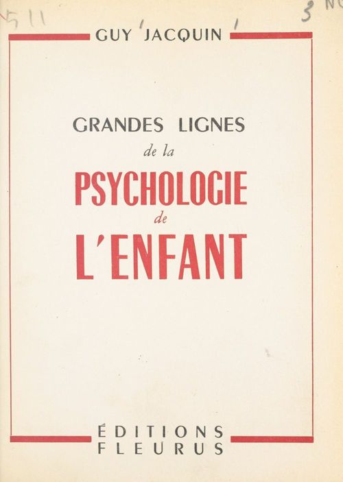Couverture ebook de Grandes lignes de la psychologie de l'enfant, de Guy Jacquin