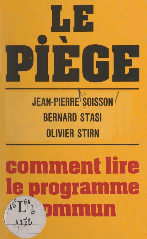Couverture ebook de Le piège, de Bernard Stasi, Jean-Pierre Soisson, Olivier Stirn