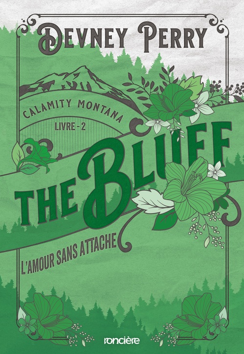 ebook cover of Calamity Montana - Tome 02 The Bluff - L'Amour sans attache (e-book), by Devney Perry