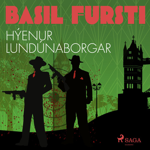 Couverture audiobook de Basil fursti: Hýenur Lundúnaborgar, de OþEkktur
