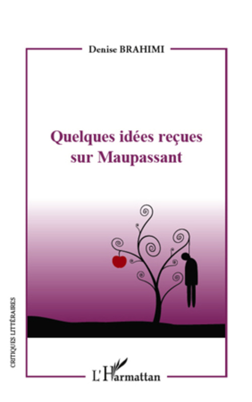 ebook cover of Quelques idées reçues sur Maupassant, by Denise Brahimi