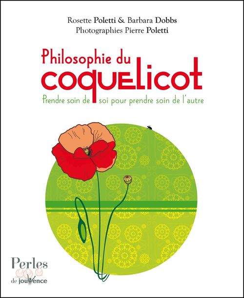 ebook cover of Philosophie du coquelicot, by Rosette Poletti, Barbara Dobbs, Pierre Poletti