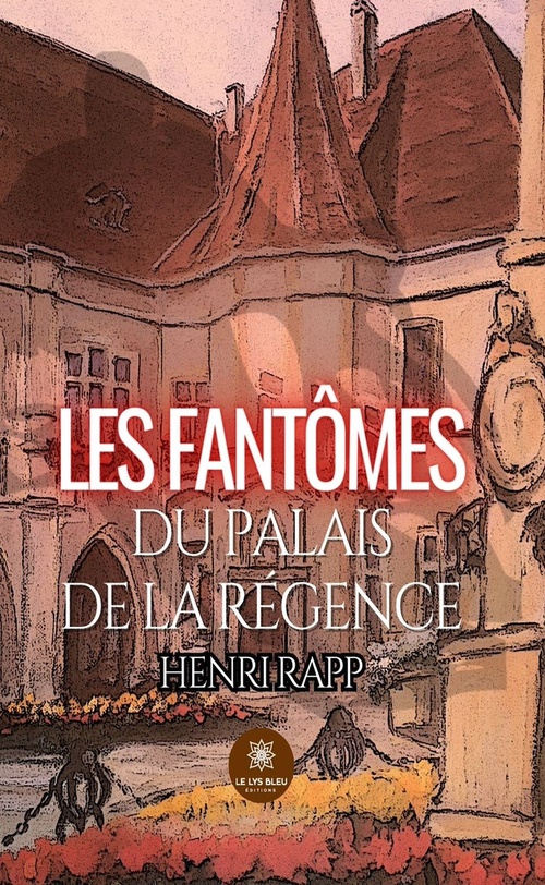 ebook cover of Les fantômes du palais de la Régence, by Henri Rapp