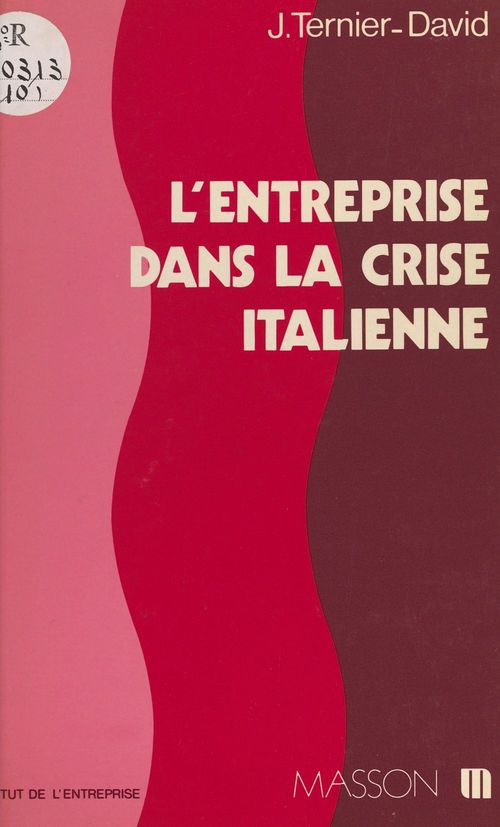 ebook cover of L'entreprise dans la crise italienne : vers de nouvelles relations industrielles ?, by Jacqueline Ternier-David