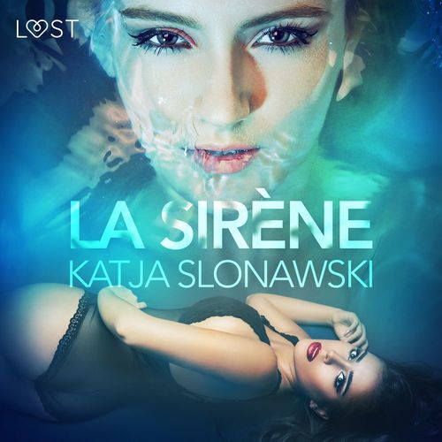 Couverture audiobook de La Sirène - Une nouvelle érotique, de Katja Slonawski