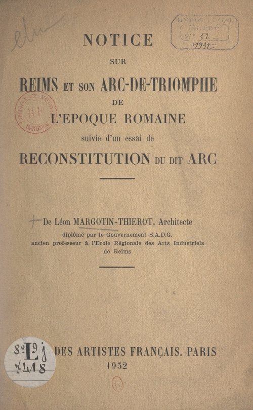 Couverture ebook de Notice sur Reims et son arc-de-triomphe de l'époque romaine, de Leon Margotin-Thierot