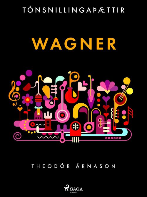 Couverture ebook de Tónsnillingaþættir: Wagner, de Theodor Arnason