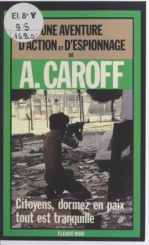 Couverture ebook de Citoyens, dormez en paix, tout est tranquille, de Andre Caroff