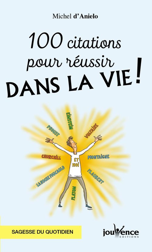 Couverture ebook de 100 citations pour réussir dans la vie !, de Michel d' Anielo