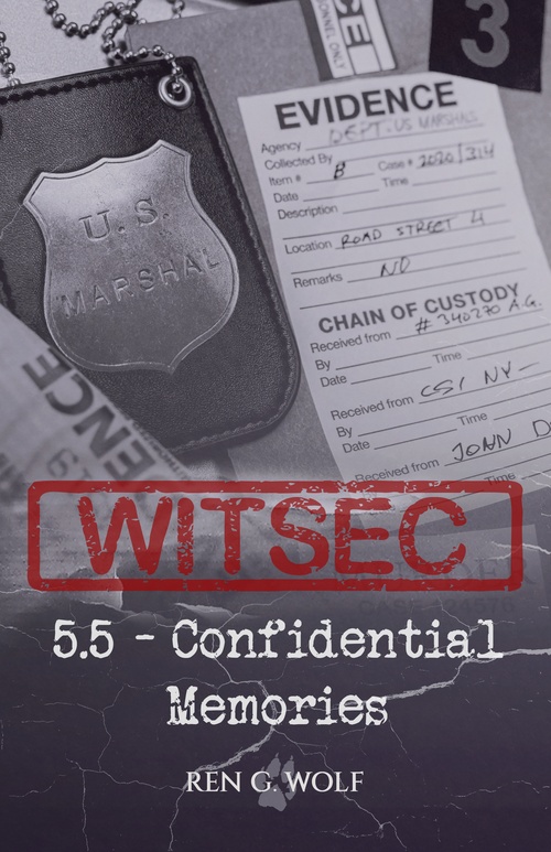 ebook cover of WITSEC, Tome 5.5 : Confidential Memories, by Ren G. Wolf