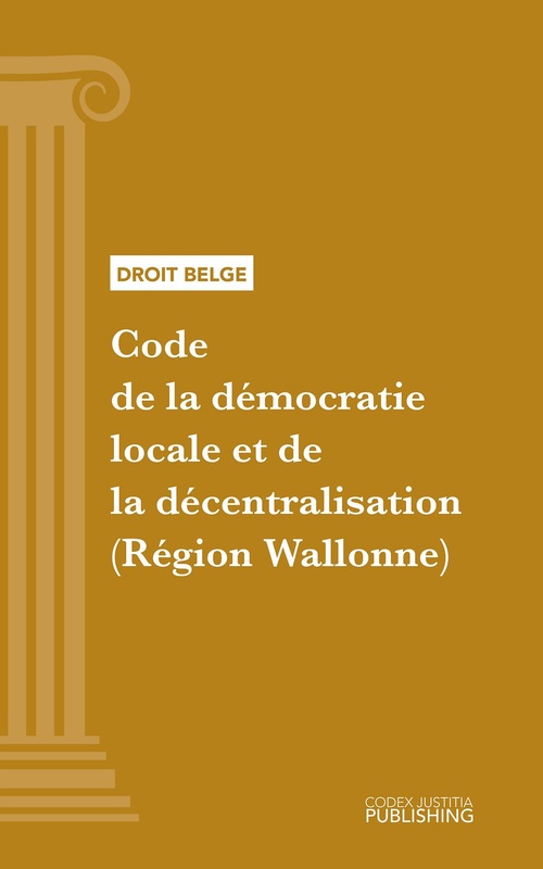 Couverture ebook de Code de la démocratie locale et de la décentralisation (Région Wallonne), de Various