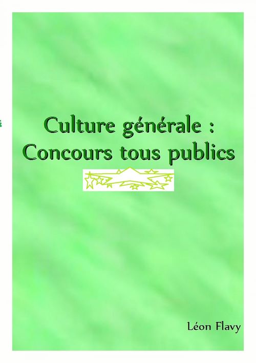 ebook cover of ORAL DE CULTURE GENERALE : METHODE POUR PROGRESSER *****, by Leon Flavy
