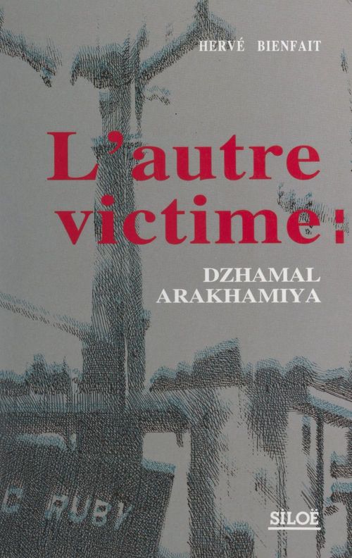 ebook cover of L'autre victime : Dzhamal Arakhamiya, by Hervé Bienfait