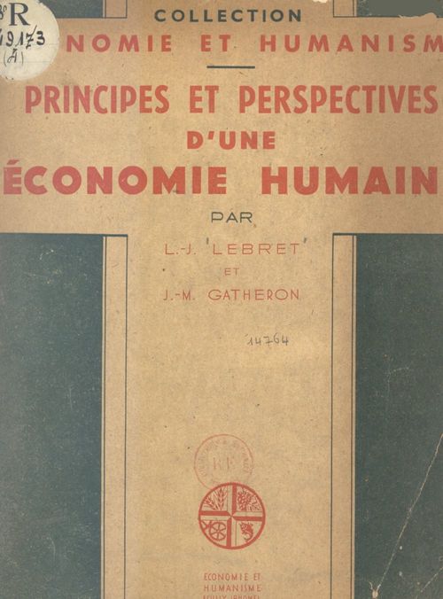 Couverture ebook de Principes et perspectives d'une économie humaine, de Jean-Marie Gatheron, Louis-Joseph Lebret