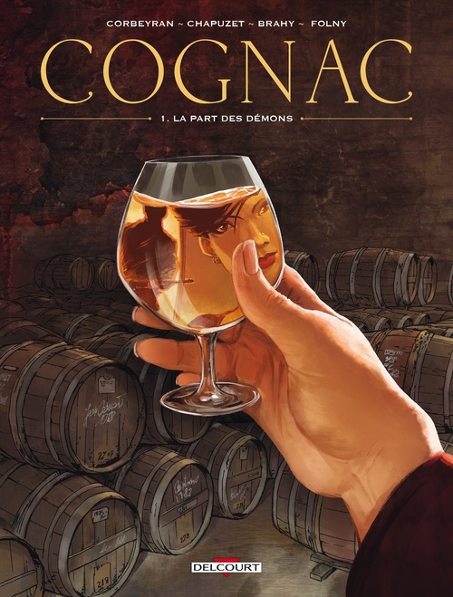 Couverture ebook de Cognac T01 - La Part des démons, de Jean-Charles Chapuzet, Eric Corbeyran, Luc Brahy