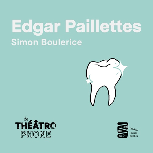 Couverture audiobook de Edgar Paillettes, de Simon Boulerice