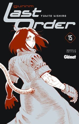 Couverture ebook de Gunnm Last Order (sens français) - Tome 15, de Yukito Kishiro