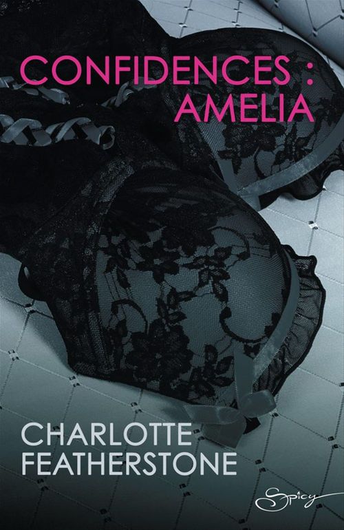 Couverture ebook de Confidences : Amélia, de Charlotte Featherstone