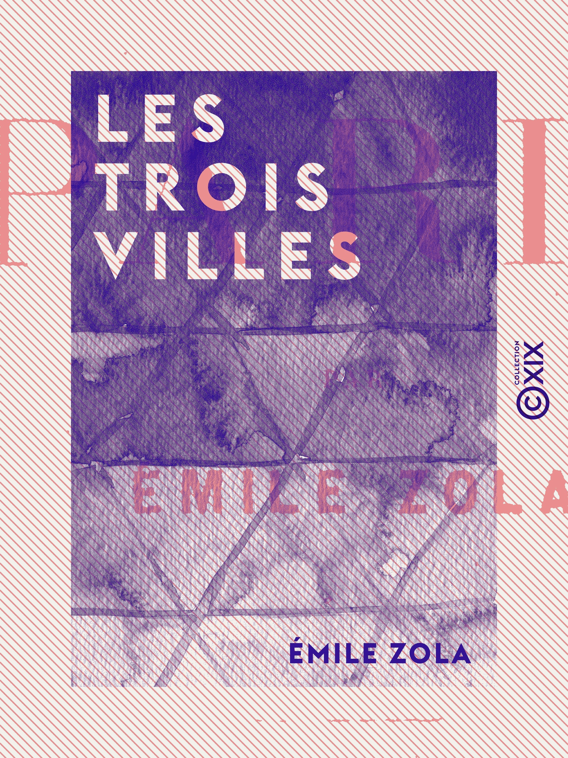 Couverture ebook de Les Trois Villes, de Emile Zola