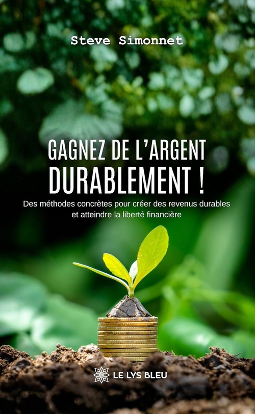 ebook cover of Gagnez de l'argent durablement !, by Steve Simonnet