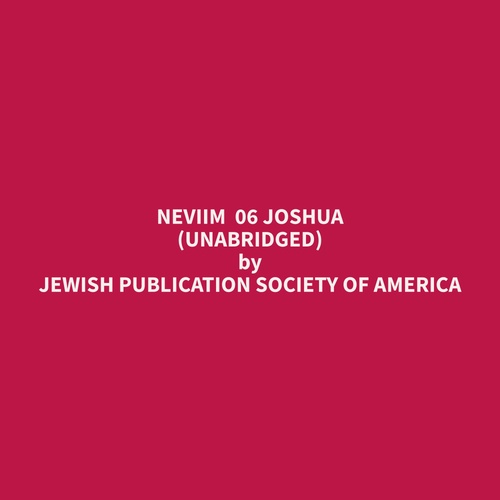 audiobook cover of Neviim  06 Joshua (Unabridged), by Jewish Publication Society Of America