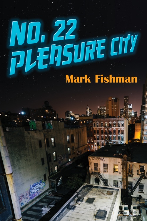 Couverture ebook de No. 22 Pleasure City, de Mark Fishman
