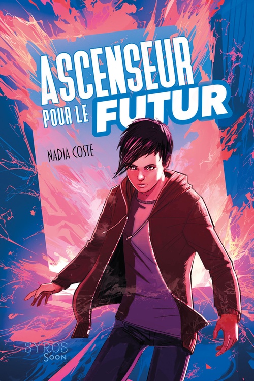 ebook cover of Ascenseur pour le futur, by Nadia Coste