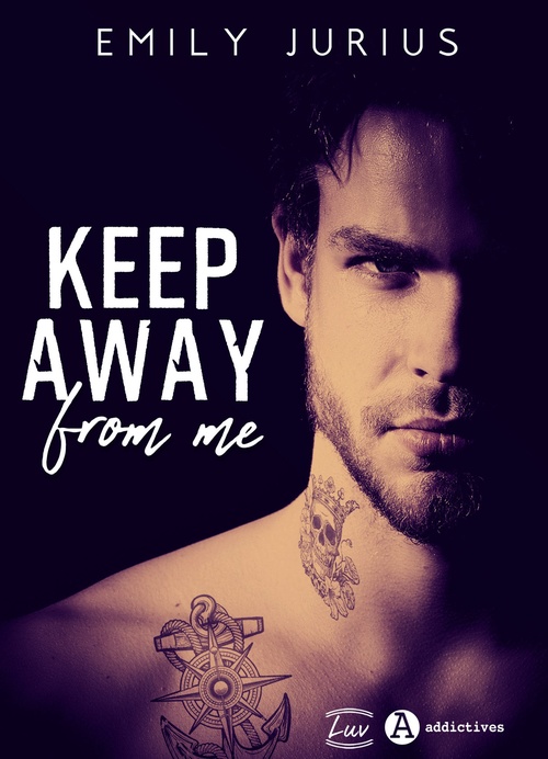 Couverture ebook de Keep Away from me, de Emily Jurius