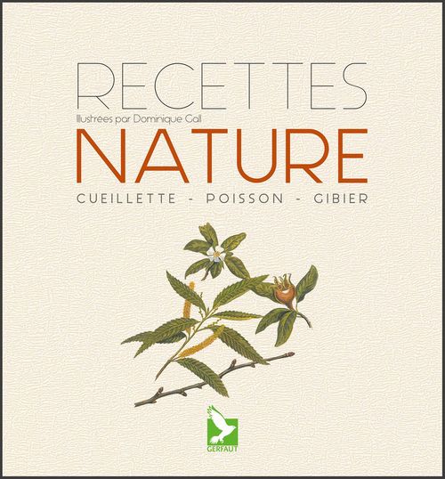 Couverture ebook de Recettes nature, de Collectif, Dominique Gall
