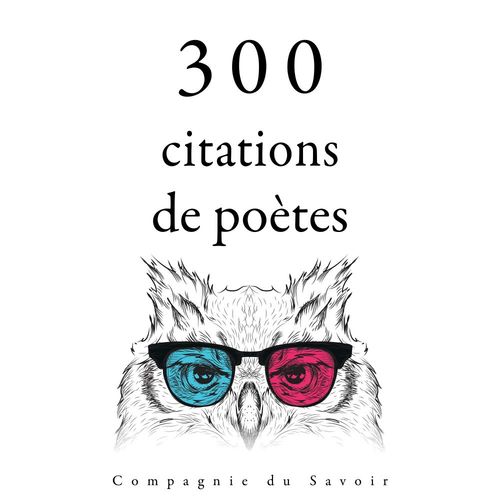 audiobook cover of 300 citations de poètes, by Alfred  De Musset, Alphonse De Lamartine, Charles Baudelaire