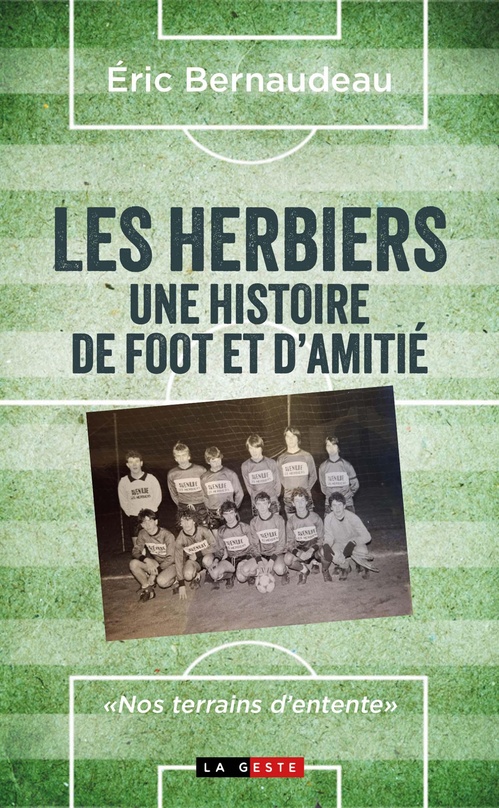 ebook cover of Les herbiers : Une histoire de foot et d´amitié, by Éric Bernaudeau