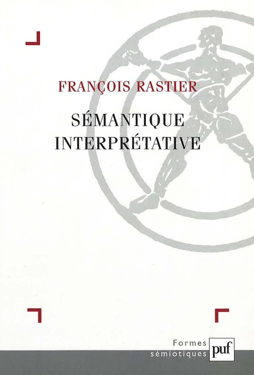 Couverture ebook de Sémantique interprétative, de François Rastier