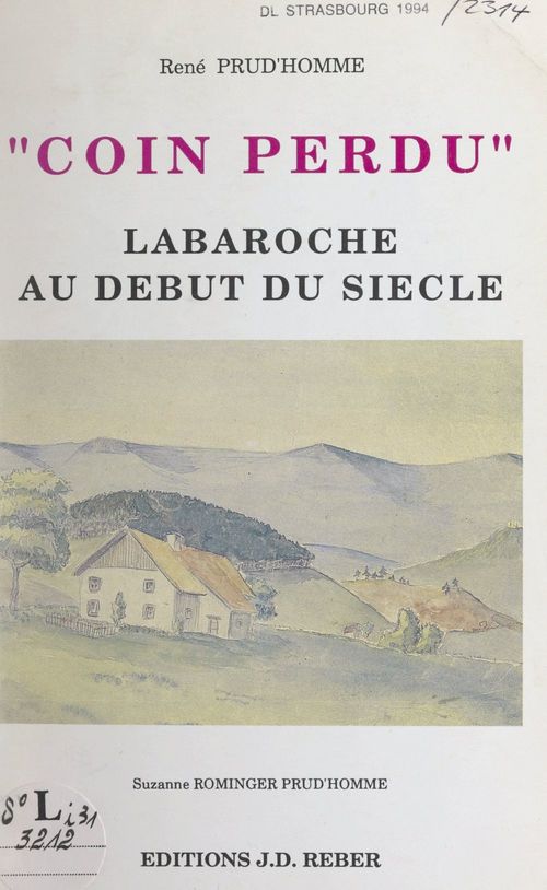 Couverture ebook de Coin perdu, Labaroche au début du siècle, de Rene Prud''Homme