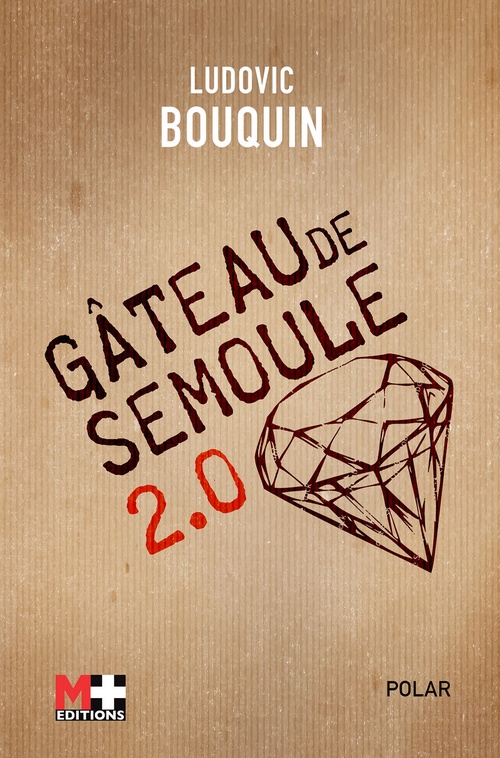 Couverture ebook de Gateau de semoule 2.0, de Ludovic Bouquin