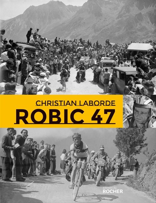 Couverture ebook de Robic 47, de Christian Laborde