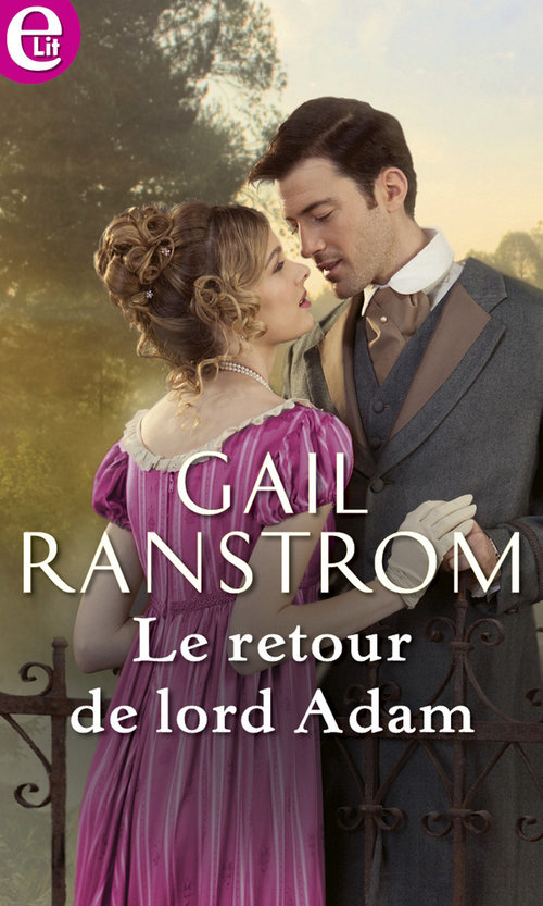 Couverture ebook de Le retour de lord Adam, de Gail Ranstrom