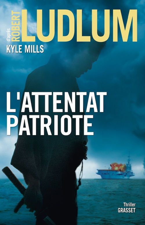 Couverture ebook de L'attentat patriote, de Robert Ludlum, Kyle Mills