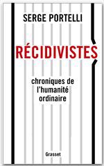 ebook cover of Récidivistes, by Serge Portelli