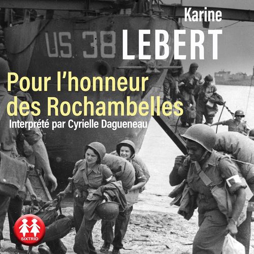 audiobook cover of Pour l'honneur des Rochambelles, by Karine Lebert